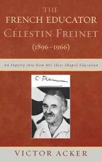 The French Educator Celestin Freinet (1896-1966)