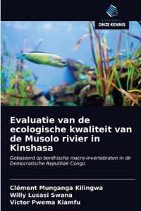 Evaluatie van de ecologische kwaliteit van de Musolo rivier in Kinshasa