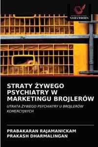 Straty ywego Psychiatry W Marketingu Brojlerow