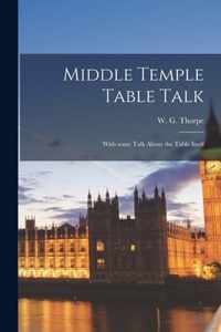 Middle Temple Table Talk