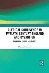 Clerical Continence in Twelfth-Century England and Byzantium