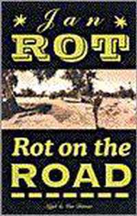 Rot On The Road