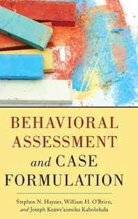 Behavioral Assessment and Case Formulation