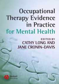 Occupational Therapy Evidence in Practice for Mental Health