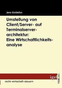 Umstellung von Client/Server- auf Terminalserverarchitektur