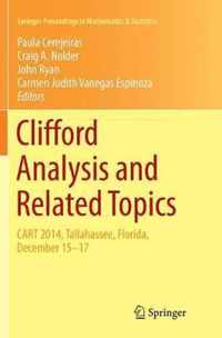 Clifford Analysis and Related Topics