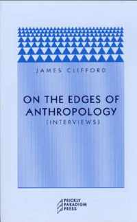 On the Edges of Anthropology