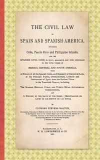 The Civil Law in Spain and Spanish-America