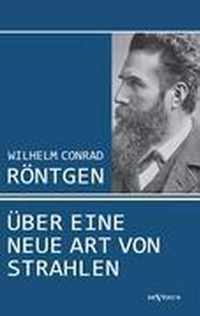 Wilhelm Conrad Roentgen