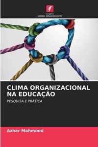 Clima Organizacional Na Educacao