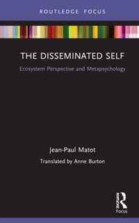 The Disseminated Self