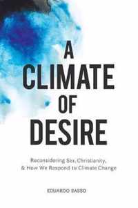 A Climate of Desire