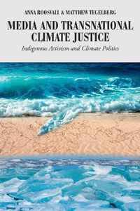 Media and Transnational Climate Justice