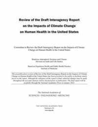 Review of the Draft Interagency Report on the Impacts of Climate Change on Human Health in the United States