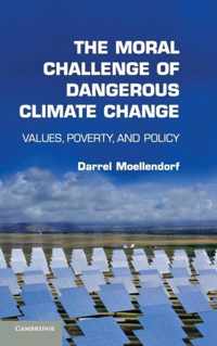 The Moral Challenge of Dangerous Climate Change