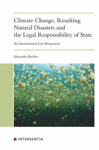 Climate Change, Resulting Natural Disasters and the Legal Responsibility of States