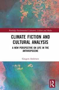 Climate Fiction and Cultural Analysis