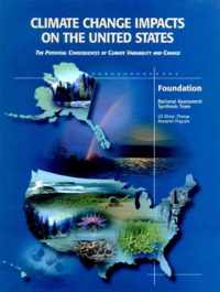 Climate Change Impacts on the United States - Foundation Report