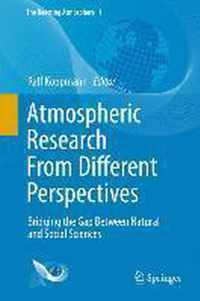 Atmospheric Research From Different Perspectives