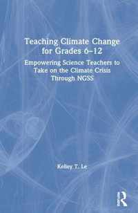 Teaching Climate Change for Grades 6-12