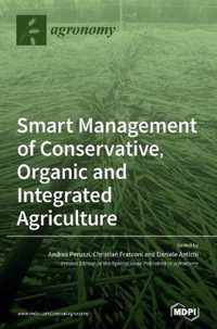 Smart Management of Conservative, Organic and Integrated Agriculture