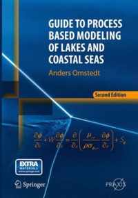 Guide to Process Based Modeling of Lakes and Coastal Seas