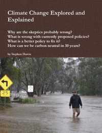 Climate Change Explored and Explained