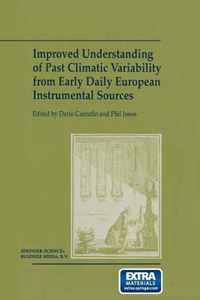 Improved Understanding of Past Climatic Variability from Early Daily European Instrumental Sources