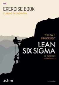 Climbing the mountain  -   Lean Six Sigma Orange Belt