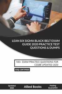 Lean Six Sigma Black Belt Exam Guide 2020 Practice Test Questions & Dumps