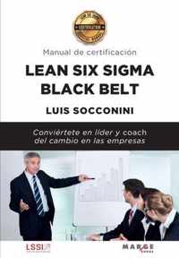 Lean Six Sigma Black Belt. Manual de certificacion