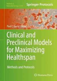 Clinical and Preclinical Models for Maximizing Healthspan