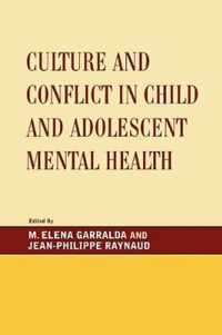 Culture and Conflict in Child and Adolescent Mental Health