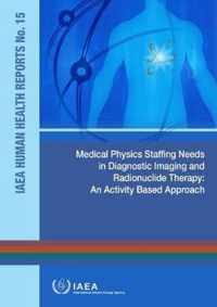 Medical Physics Staffing Needs in Diagnostic Imaging and Radionuclide Therapy