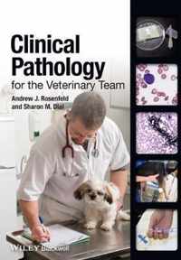 Clinical Pathology For The Veterinary Team