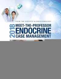 2018 Meet-the-Professor Endocrine Case Management