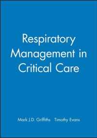 Respiratory Management in Critical Care