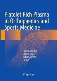 Platelet Rich Plasma in Orthopaedics and Sports Medicine