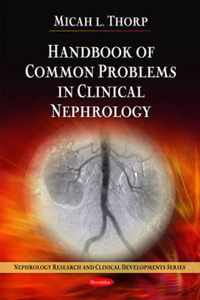 Handbook of Common Problems in Clinical Nephrology