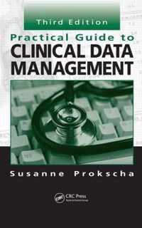 Practical Guide to Clinical Data Management