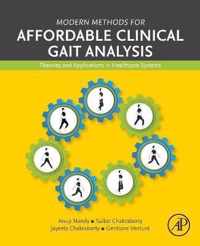 Modern Methods for Affordable Clinical Gait Analysis