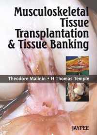 Musculoskeletal Tissue Transplantation and Tissue Banking