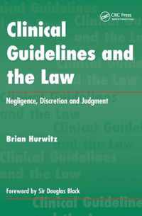 Clinical Guidelines and the Law