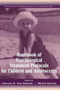 Handbook of Psychological Treatment Protocols for Children and Adolescents