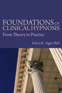 Foundations Of Clinical Hypnosis