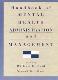 Handbook of Mental Health Administration and Management