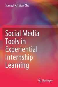 Social Media Tools in Experiential Internship Learning