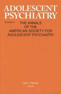 Adolescent Psychiatry, V. 27