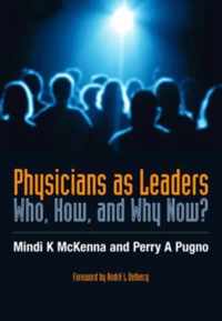 Physicians as Leaders