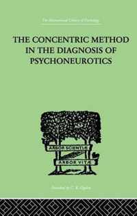 The Concentric Method in the Diagnosis of Psychoneurotics